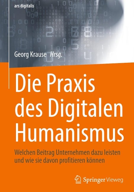 Die Praxis des Digitalen Humanismus - 