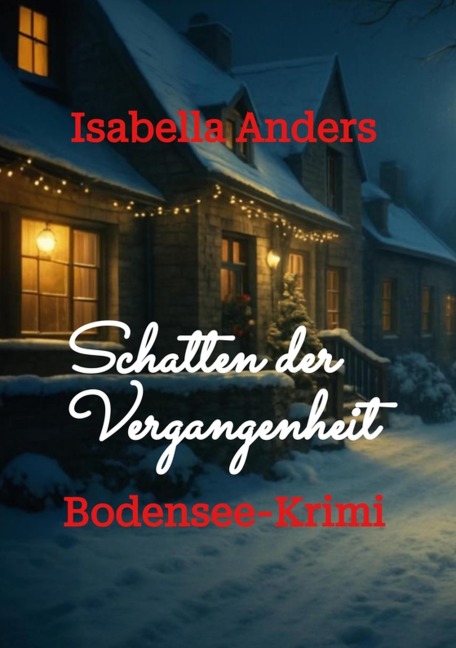 Schatten der Vergangenheit - Isabella Anders