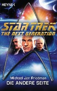 Cover-Bild zum Titel 'Star Trek - The Next Generation: Die andere Seite' von 'Michael Jan Friedman'