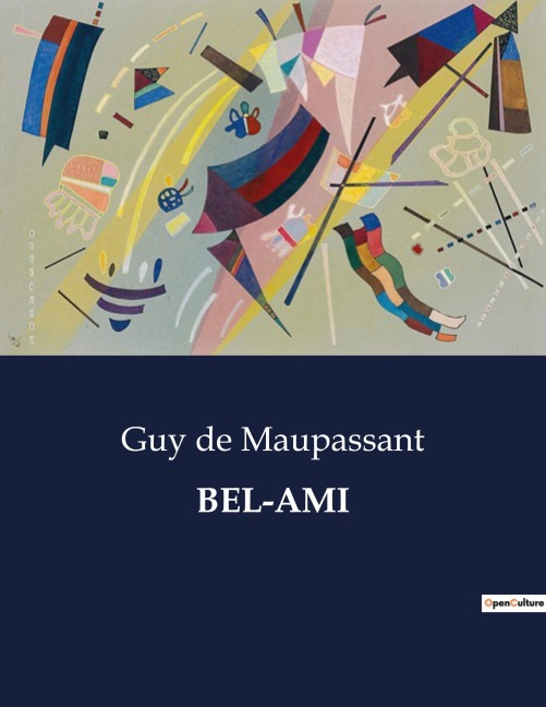 BEL-AMI - Guy de Maupassant
