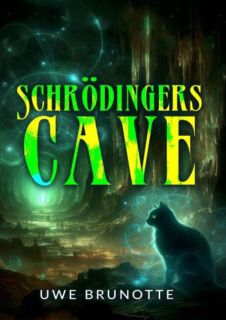 Schrödingers Cave - Uwe Brunotte
