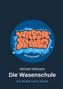 Cover-Bild zum Titel 'Die Wasenschule' von 'Michael Widmann'
