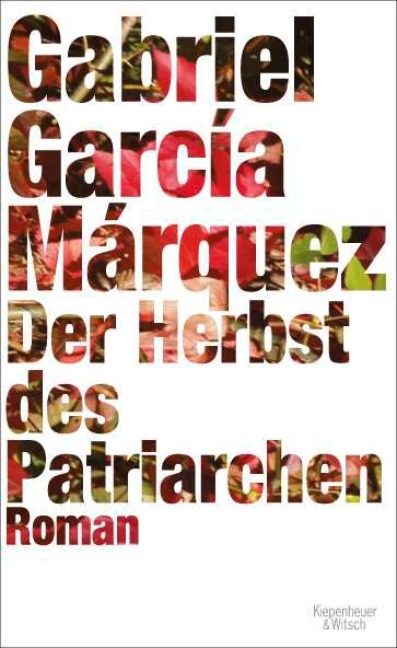 Der Herbst des Patriarchen - Gabriel García Márquez