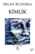 Kimlik - Milan Kundera