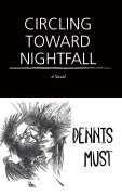 Cover-Bild zum Titel 'Circling Toward Nightfall' von 'Dennis Must'