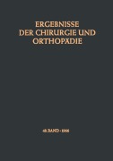 Ergebnisse der Chirurgie und Orthopädie - Karl Heinrich Bauer, Kurt Lindemann, Alfred Brunner