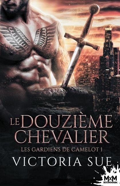 Le douzième chevalier - Victoria Sue