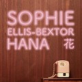 Hana - Sophie Ellis-Bextor