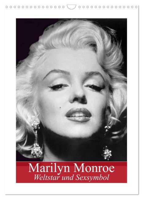 Marilyn Monroe. Weltstar und Sexsymbol (Wandkalender 2027 DIN A3 hoch), CALVENDO Monatskalender - Elisabeth Stanzer