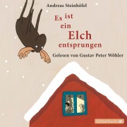 Cover-Bild zum Titel 'Es ist ein Elch entsprungen' von 'Andreas Steinhöfel'