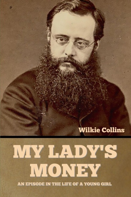My Lady's Money - Wilkie Collins