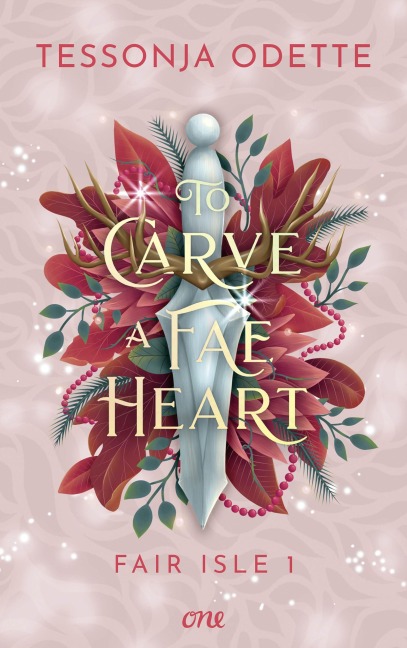 To Carve a Fae Heart - Fair Isle 1 - Tessonja Odette