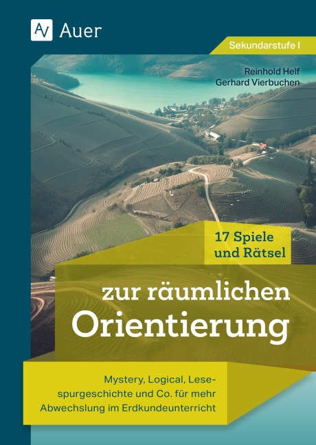 17 Spiele und Rätsel zur räumlichen Orientierung - Reinhold Helf, Gerhard Vierbuchen