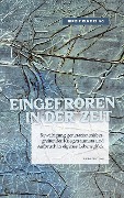 Cover-Bild zum Titel 'Eingefroren in der Zeit' von 'Birgit Elke Ising'