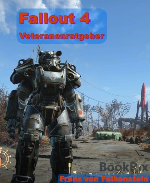 Fallout 4 Veteranenratgeber - Franz von Falkenstein