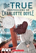 Cover-Bild zum Titel 'The True Confessions of Charlotte Doyle (Scholastic Gold)' von 'Avi'