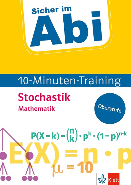 Sicher im Abi 10-Minuten-Training Mathematik Stochastik - 