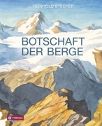 Cover-Bild zum Titel 'Botschaft der Berge' von 'Reinhold Stecher'