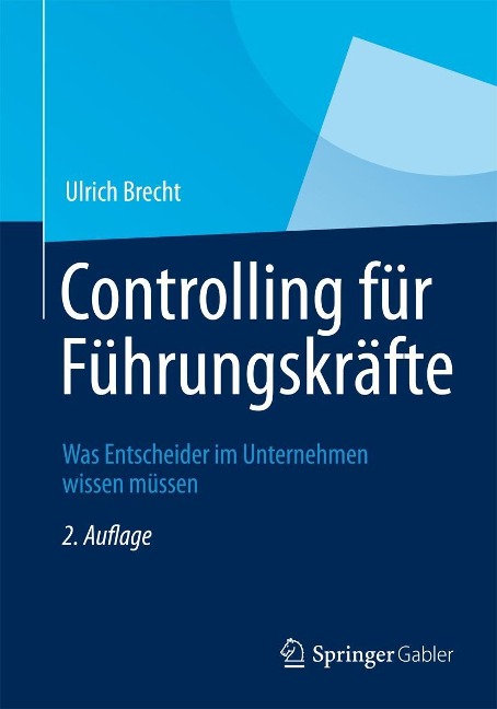 Controlling für Führungskräfte - Ulrich Brecht