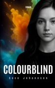 Cover-Bild zum Titel 'Colourblind' von 'Coco Johannson'