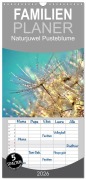 Familienplaner 2026 - Naturjuwel Pusteblume mit 5 Spalten (Wandkalender, 21 x 45 cm) CALVENDO - Julia Delgado