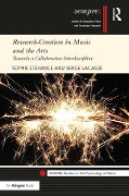 Cover-Bild zum Titel 'Research-Creation in Music and the Arts' von 'Sophie Stévance, Serge Lacasse'