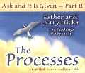 Ask & It Is Given: The Processes - Esther Hicks, Jerry Hicks