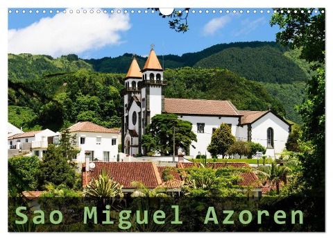 Sao Miguel Azoren (Wandkalender 2024 DIN A3 quer), CALVENDO Monatskalender - Judith Schleibinger Www. Js-Reisefotografie. De