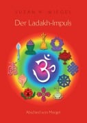 Cover-Bild zum Titel 'Der Ladakh-Impuls' von 'Suzan H. Wiegel'