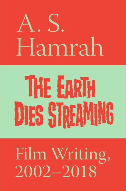The Earth Dies Streaming - A S Hamrah