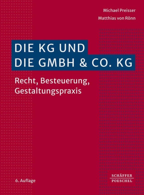 Die KG und die GmbH & Co. KG - Michael Preißer, Matthias Rönn