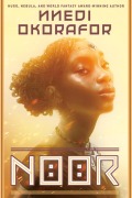 Cover-Bild zum Titel 'Noor' von 'Nnedi Okorafor'