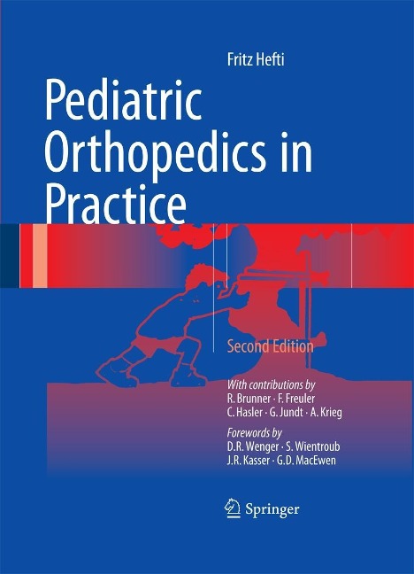 Pediatric Orthopedics in Practice - Fritz Hefti
