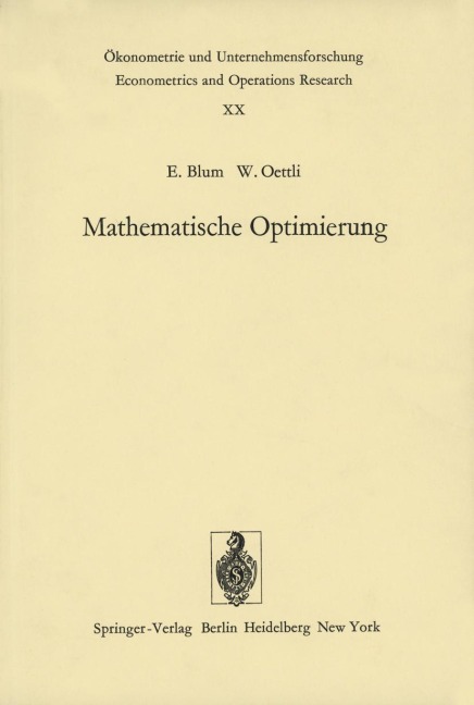 Mathematische Optimierung - W. Oettli, E. Blum