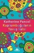 Cover-Bild zum Titel 'Kaplumbagalarin Yavas Valsi' von 'Katherine Pancol'