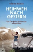 Cover-Bild zum Titel 'Heimweh nach gestern' von 'Tobias Becker'