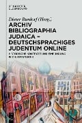 Archiv Bibliographia Judaica - Deutschsprachiges Judentum Online - 