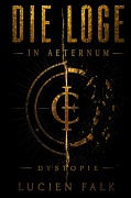 Cover-Bild zum Titel 'Die Loge' von 'Lucien Falk'
