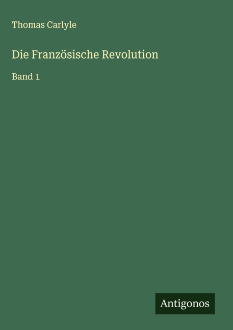 Die Französische Revolution - Thomas Carlyle