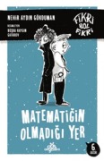 Cover-Bild zum Titel 'Fikri Bol Fikri -Matematigin Olmadigi Yer' von 'Nehir Aydin Gökduman'