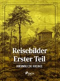 Cover-Bild zum Titel 'Reisebilder. Erster Teil' von 'Heinrich Heine'