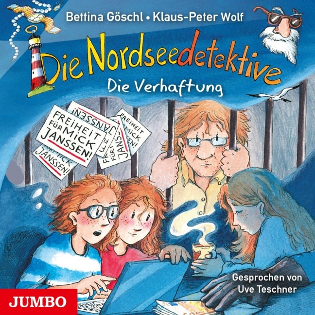 Die Nordseedetektive. Die Verhaftung [Band 13] - Bettina Göschl, Klaus-Peter Wolf