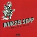 "S' Beste Aus Ois On Zwoi - Wurzelsepp