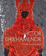 Cover-Bild zum Titel 'Victor Ehikhamenor' von 'Dan Hicks, Barbara Plankensteiner, Toni Kan, Emmanuel Iduma'