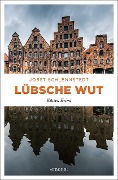 Lübsche Wut - Jobst Schlennstedt