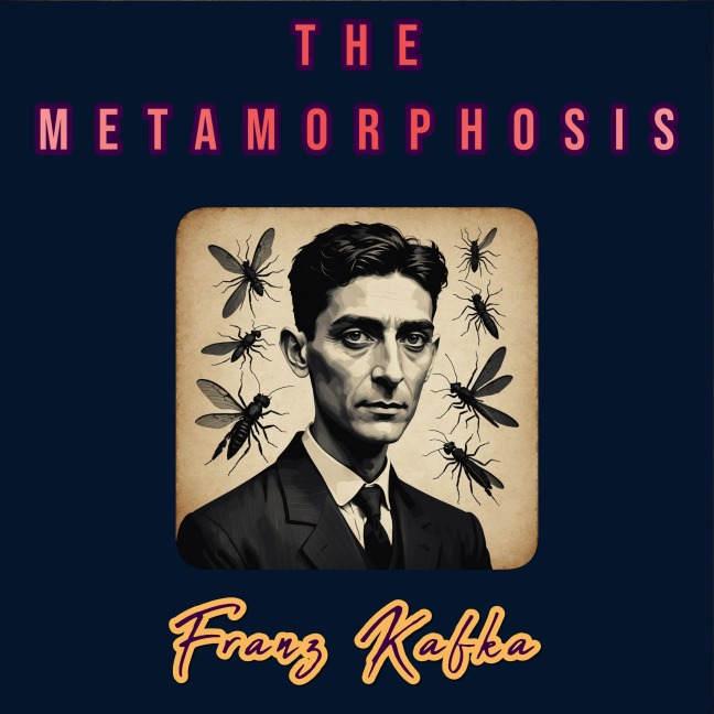 The Metamorphosis - Franz Kafka