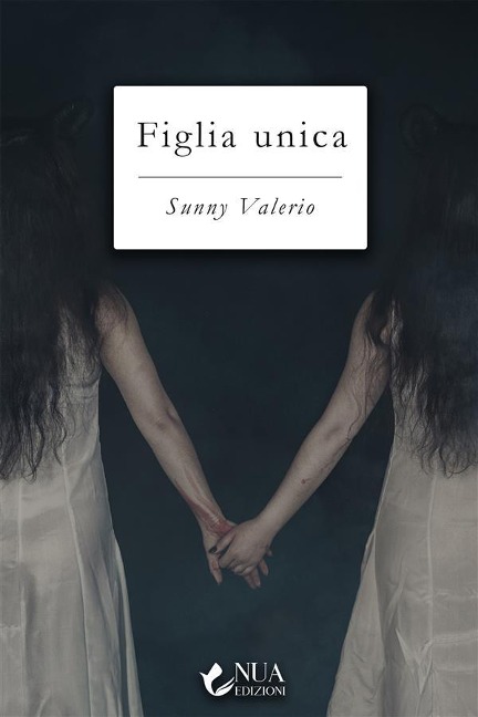 Figlia unica - Sunny Valerio