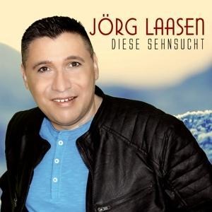 Diese Sehnsucht - Jörg Laasen