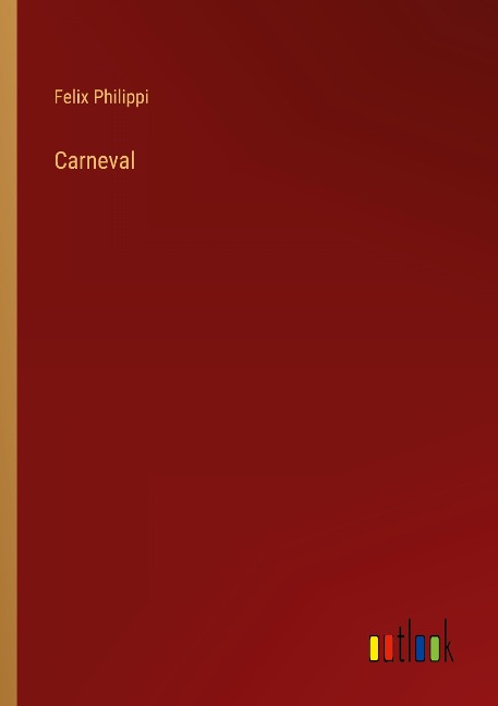 Carneval - Felix Philippi