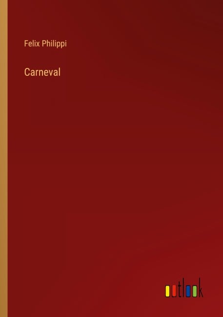 Carneval - Felix Philippi